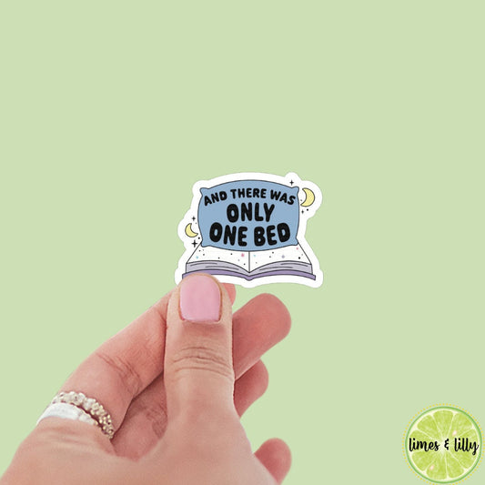 There Was Only One Bed Vinyl Sticker | Kindle Sticker | Bookish Stickers | Bookish Sticker | Mood Reader | Romance Tropes