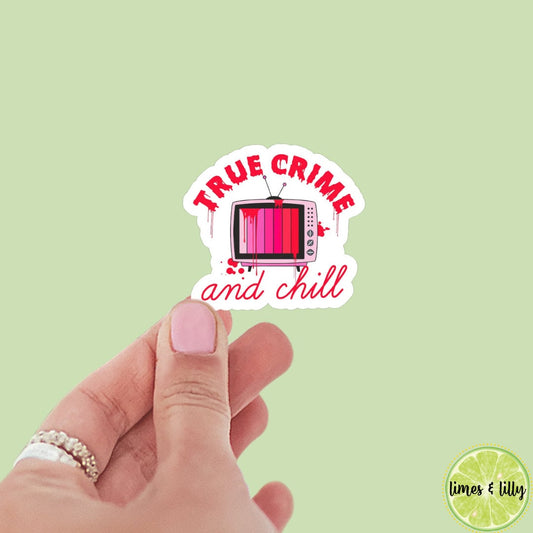 True Crime and Chill Vinyl Sticker | Kindle Stickers | Bookish Stickers | Water Bottle Stickers | Laptop Stickers