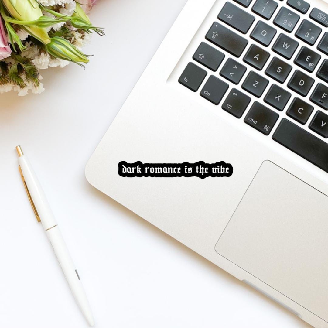 Dark Romance is the Vibe Bookish Quote Vinyl Sticker| Bookish Stickers | Kindle Stickers | Laptop Sticker | Water Bottle Sticker