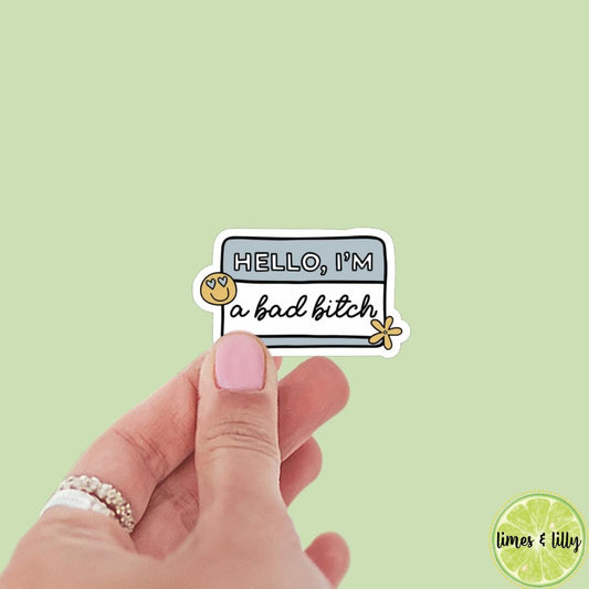 Hello I’m a Bad Bitch Sticker | Kindle Stickers | Bookish Stickers | Romance Reader | Mood Reader | Affirmation | Positivity