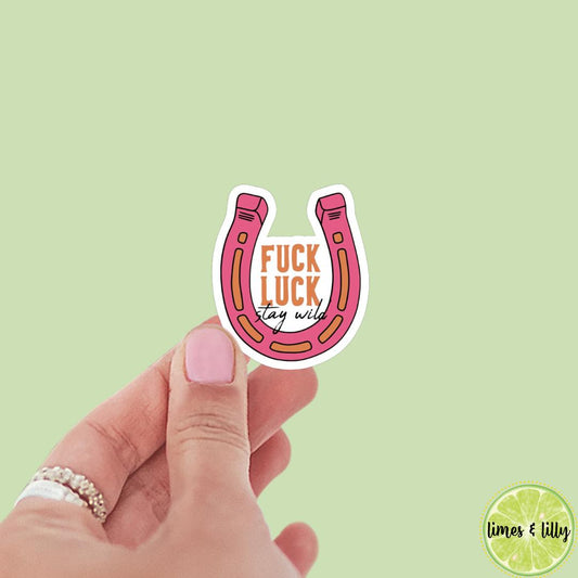 Fuck Luck Stay Wild Horseshoe Sticker | Kindle Stickers | Bookish Stickers | Romance Reader | Mood Reader | Affirmation | Positivity