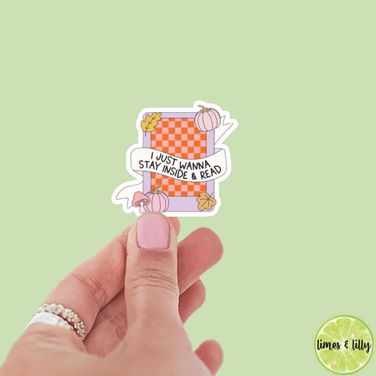I Just Wanna Stay Inside and Read Kindle Fall Sticker | Water Bottle Sticker | Bookish Stickers | Kindle Stickers