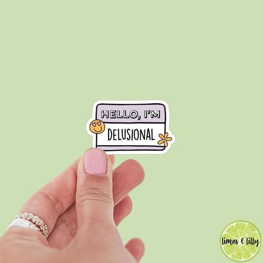Hello I’m Delusional Sticker | Kindle Stickers | Bookish Stickers | Romance Reader | Mood Reader | Affirmation | Positivity, Funny