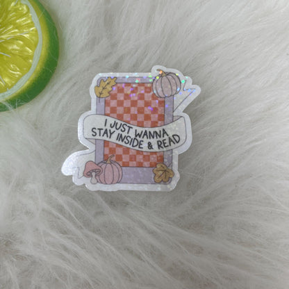 I Just Wanna Stay Inside and Read Kindle Fall Sticker | Water Bottle Sticker | Bookish Stickers | Kindle Stickers