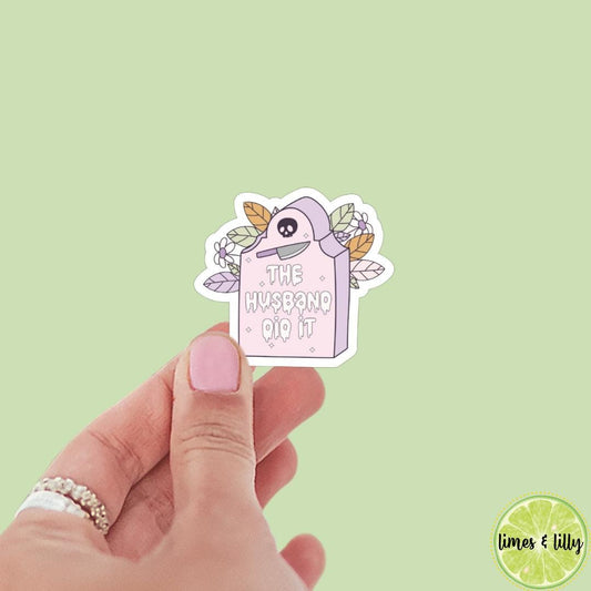 The Husband Did It Sticker | True Crime Sticker | Kindle Sticker | Bookish Stickers | Trendy Stickers |