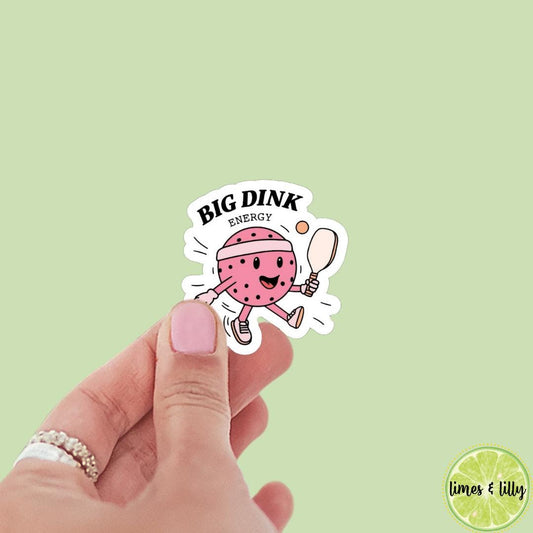 Big Dink Energy Pickleball Sticker | Kindle Sticker | Laptop Sticker | Water Bottle Sticker | Pickle Ball | Sports | Funny Sticker | Trendy