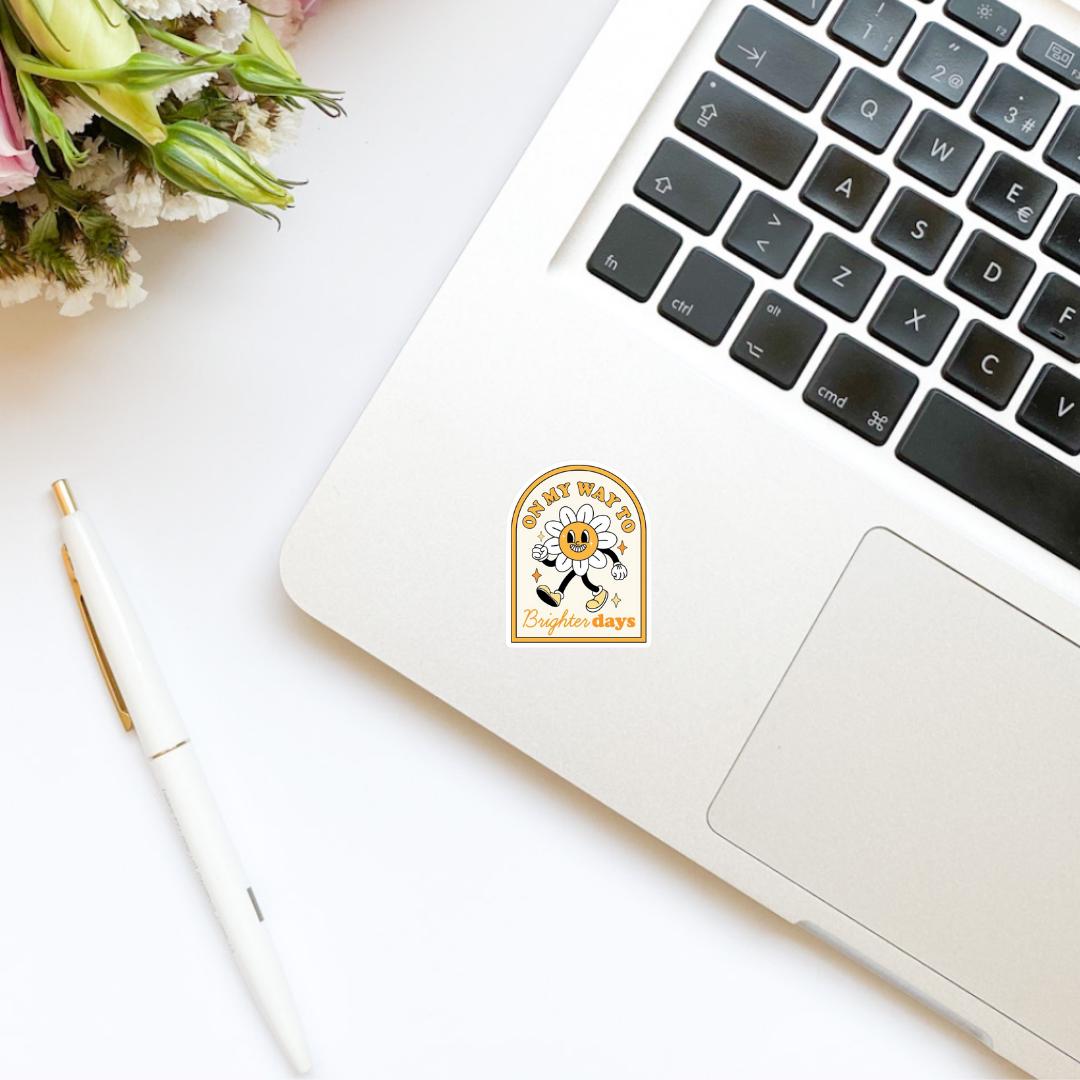 Positivity Affirmation Sticker | On My Way to Brighter Days Sticker | Kindle Stickers | Water Bottle | Water Resistant