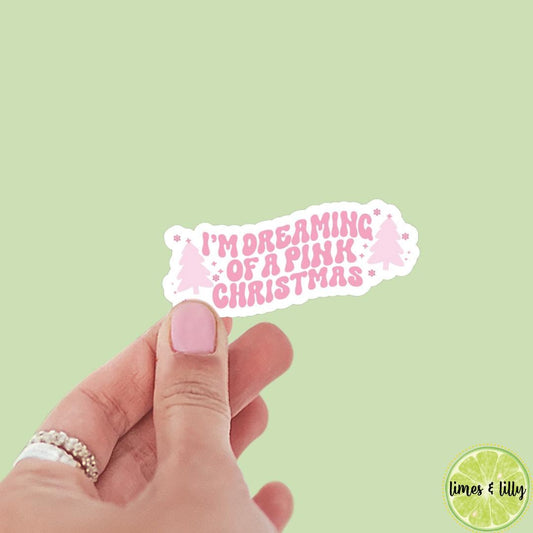 I’m Dreaming of a Pink Christmas Sticker | Christmas Sticker | Holiday Sticker | Kindle Stickers | Vinyl Sticker | Laptop
