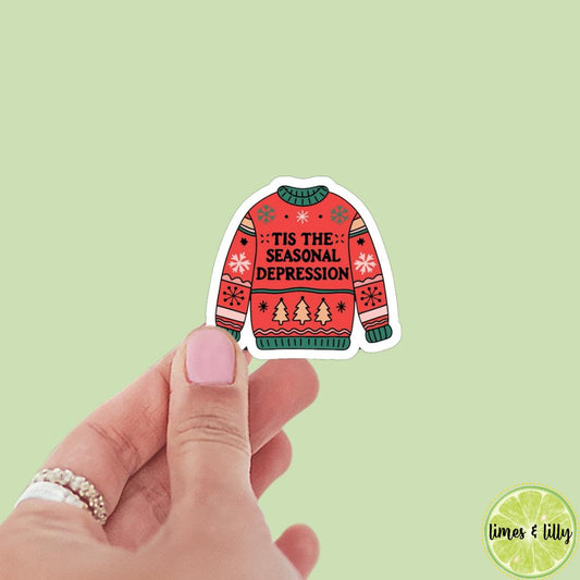 Tis the Seasonal Depression Ugly Christmas Sweater Sticker | Christmas Sticker | Holiday Sticker | Kindle Stickers | Vinyl Sticker | Laptop