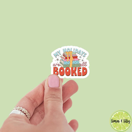 My Holidays are All Booked Book Stack Bookish Sticker | Christmas Sticker | Holiday Sticker | Kindle Stickers | Vinyl Sticker | Laptop