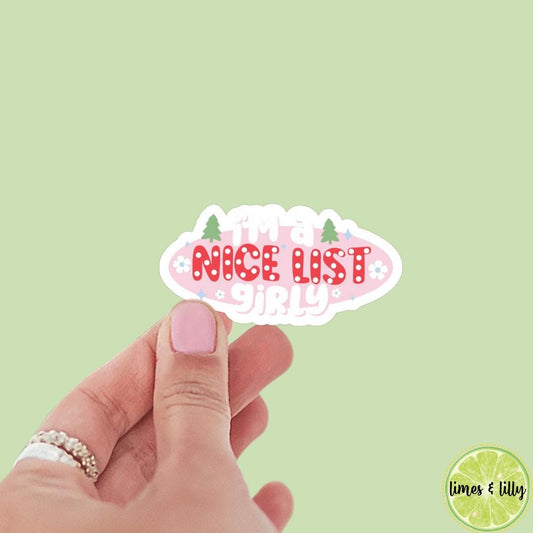 I’m a Nice List Girly Sticker | Christmas Sticker | Holiday Sticker | Kindle Stickers | Vinyl Sticker | Laptop