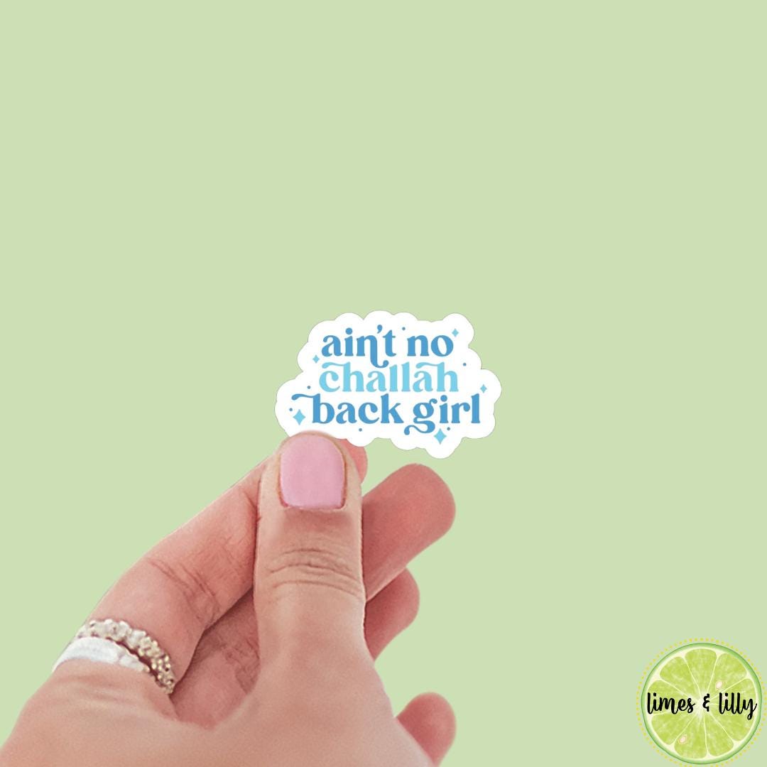 Ain’t No Challah Back Girl Hanukkah Sticker | Holiday Sticker | Kindle Stickers | Vinyl Sticker | Laptop