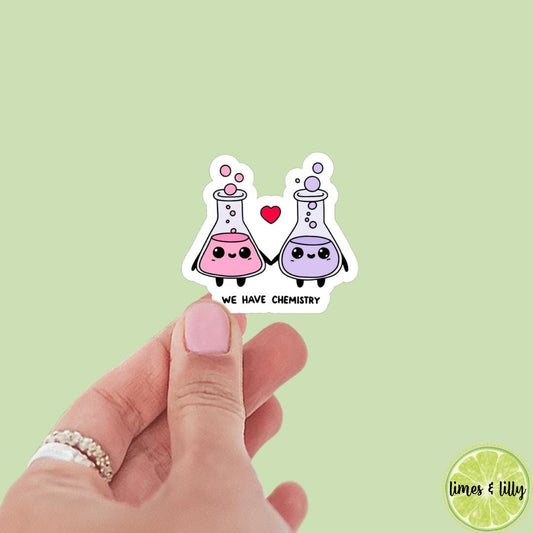 We Have Chemistry Cute Funny Valentines Day Sticker | Valentine’s Day Sticker | Valentine Sticker | Kindle Stickers | Vinyl Sticker | Laptop