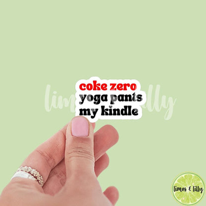 Coke Zero, Yoga Pants, My Kindle Quote Sticker | Soda Sticker | Girly Sticker | Kindle Sticker | Bookish Stickers | Trendy Stickers |