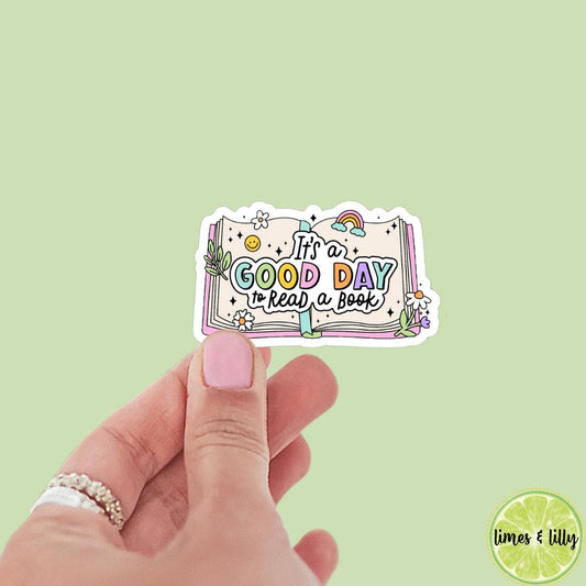 It’s A Good Day to Read a Book Vinyl Sticker | Kindle Sticker | Bookish Stickers | Bookish Sticker | Sticker Quote | Laptop Sticker |
