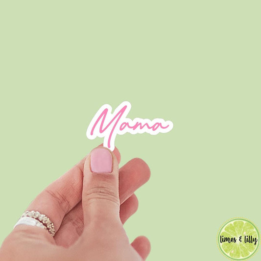 Mama Cute Pink Font Script Vinyl Sticker | Kindle Stickers | Bookish Stickers | Laptop Sticker | Quotes | Mom Life