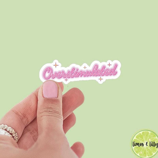Overstimulated Word Vinyl Sticker, bookish stickers, romance era, book stickers, kindle stickers, mental health, neurodivergent
