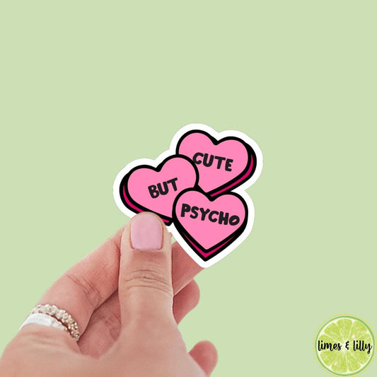 Cute But Psycho Pink Hearts Sticker | Funny Sticker | Valentine’s Day Sticker | Valentine Sticker | Kindle Stickers | Vinyl Sticker | Laptop