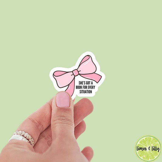 Coquette Pink Bow She’s Got a Book for Every Situation Sticker | Kindle Sticker | Bookish Stickers | Bookish Sticker | Mood Reader