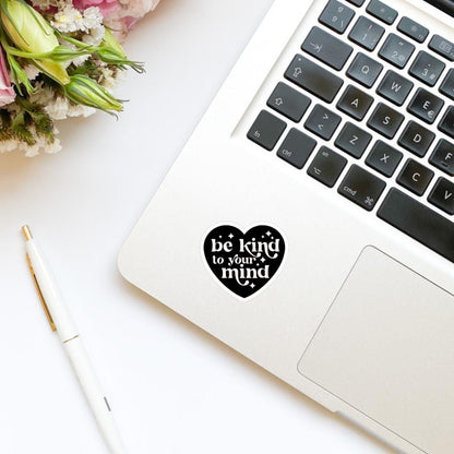 Be Kind to Your Mind Heart Sticker, kindle stickers, mental health sticker, Positivity Sticker, affirmation