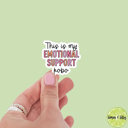 This is My Emotional Support KOBO Sticker, Barnes and noble, feelings, bookish stickers, kindle, laptop, book stickers, decal, water bottle