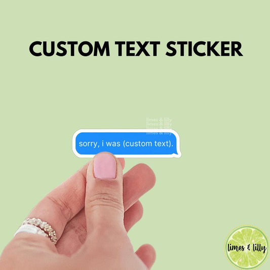 Custom Phone Text Message Vinyl Sticker | Personalized Sticker | Kindle Stickers | Bookish Stickers | Funny Stickers | Trendy Stickers