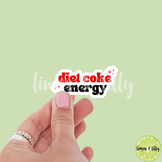 Diet Coke Energy Quote Sticker | Soda Sticker | Girly Sticker | Kindle Sticker | Bookish Stickers | Trendy Stickers |