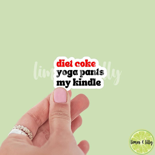 Diet Coke, Yoga Pants, My Kindle Quote Sticker | Soda Sticker | Girly Sticker | Kindle Sticker | Bookish Stickers | Trendy Stickers |