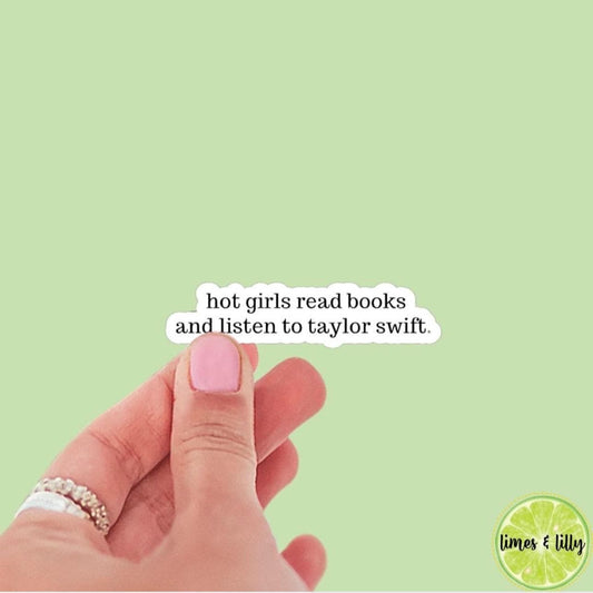 Hot Girls Read Books and Listen to TS Sticker | Bookish Stickers | Kindle Stickers | Sticker Quote | Laptop Sticker | Quotes