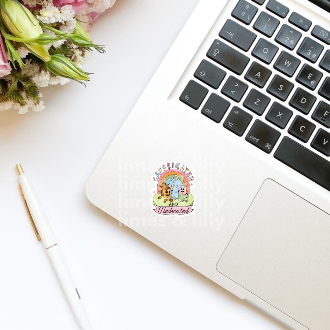 Caffeinated and Medicated Vinyl Sticker | Water Bottle Sticker | Bookish Stickers | Kindle Stickers | Mental Health | Anxiety | ADHD