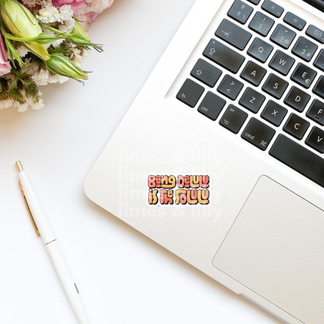 Being Delulu is the Solulu Vinyl Sticker | Bookish Sticker | Water Bottle Sticker | Kindle Sticker | Trendy Sticker | Mental Health