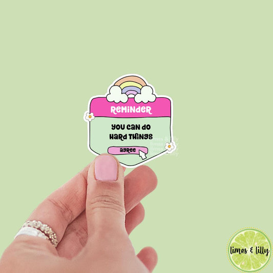 Reminder You Can Do Hard Things Vinyl Sticker | Kindle Stickers | Mental Health | Trendy Stickers | Positivity Affirmation