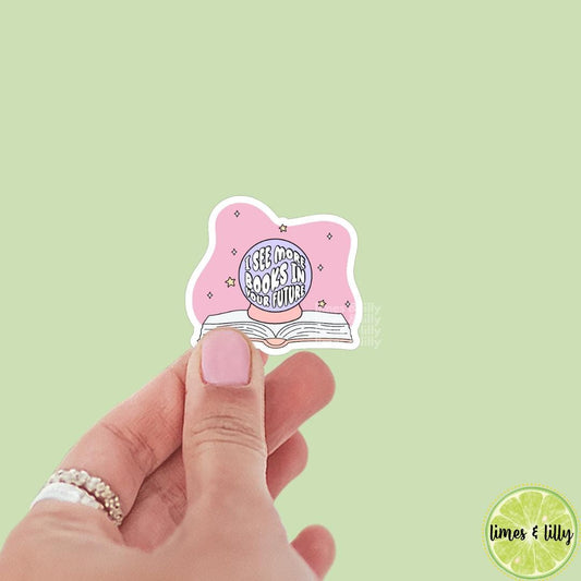 I See More Books in Your Future Crystal Ball Sticker | Kindle Stickers | Bookish Stickers | Bookish Sticker | Mood Reader | Psychic