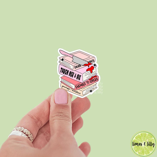 Touch Her and Die, Enemies to Lovers, Dark Romance Vinyl Sticker | Bookish stickers | kindle stickers | laptop | spicy romance |