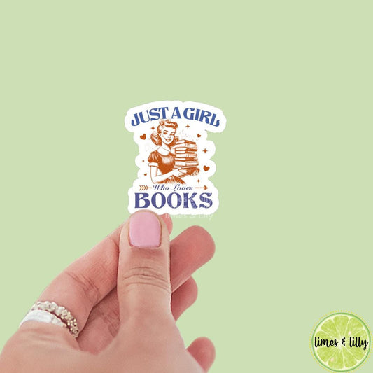 Just a Girl Who Loves Books Woman Reading Quote Sticker | Vintage Sticker | Kindle Sticker | Bookish Stickers | Sticker Quote | Retro