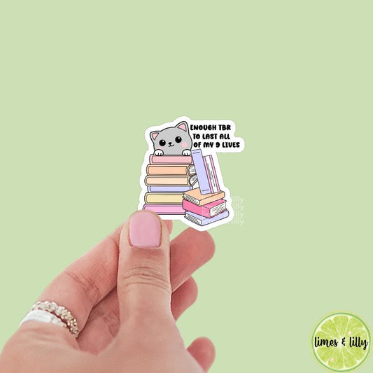 Enough TBR to Last All of My Nine Lives To Be Read Cute Cat Book Vinyl Sticker | Kindle Stickers | Bookish Stickers | Mood Reader