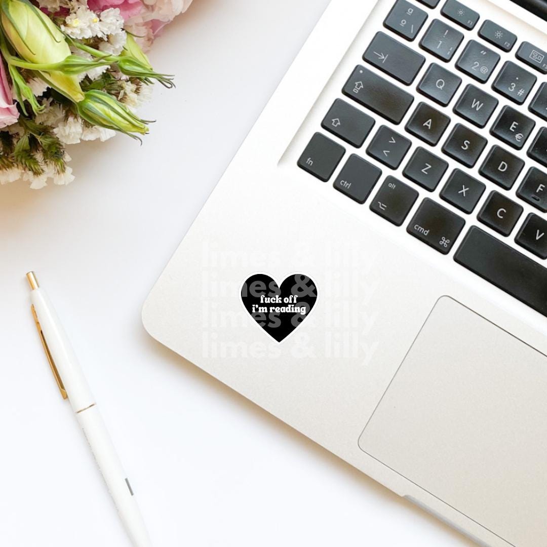 Fuck Off I’m Reading Black Heart Sticker | Kindle Stickers | Bookish Stickers | Water Bottle Sticker | Funny Sticker | Snarky Stickers