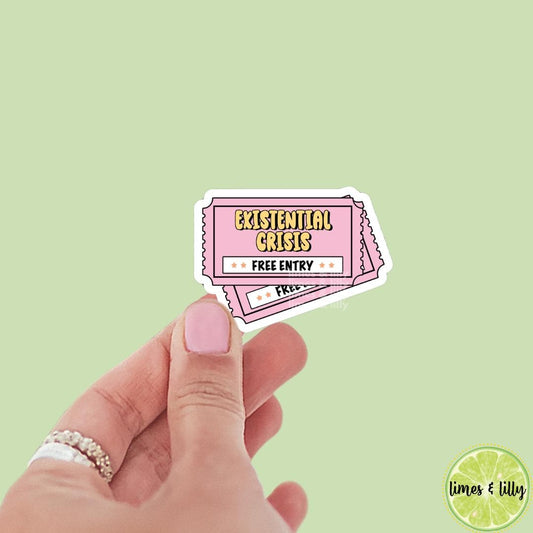 Existential Crisis Free Entry Movie Ticket Vinyl Sticker | Kindle Stickers | Bookish Stickers | Trendy Stickers | Mental Health
