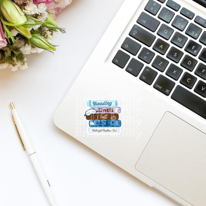 Reading Until I Fall Asleep Midnight Readers Club Vinyl Sticker | Book Stickers | Kindle Stickers | Bookish Stickers | Water Resistant |