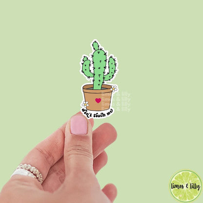 Don’t Touch Me Cactus Plant Vinyl Sticker | Snarky Stickers | Kindle Stickers | Sticker Quote | Plant Lover | Plant Mom | Sarcastic Stickers