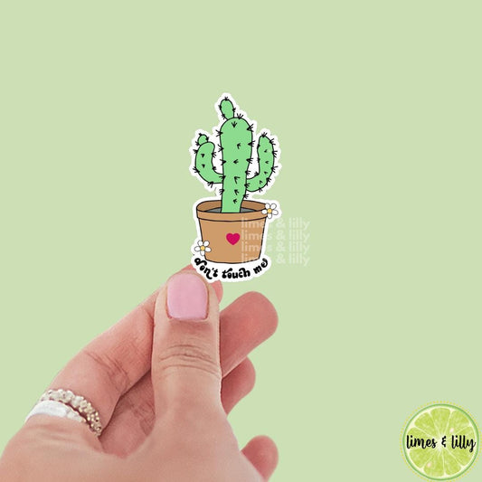 Don’t Touch Me Cactus Plant Vinyl Sticker | Snarky Stickers | Kindle Stickers | Sticker Quote | Plant Lover | Plant Mom | Sarcastic Stickers