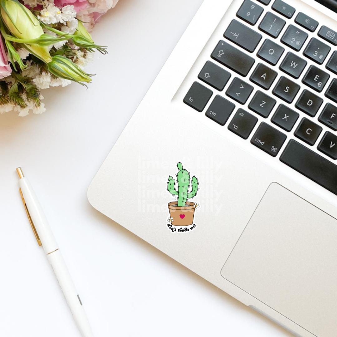 Don’t Touch Me Cactus Plant Vinyl Sticker | Snarky Stickers | Kindle Stickers | Sticker Quote | Plant Lover | Plant Mom | Sarcastic Stickers