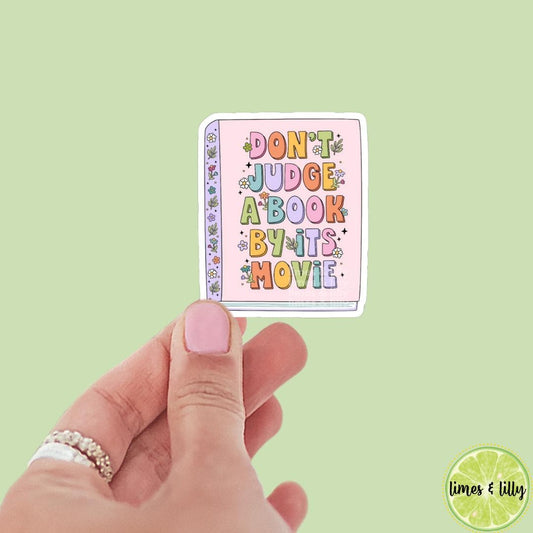 Don’t Judge a Book by It’s Movie Vinyl Sticker | Kindle Stickers | Bookish Stickers | Cute Stickers | Trendy Stickers