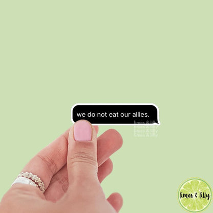We Do Not Eat Our Allies Dragon Romantasy Phone Text Message Sticker | Bookish Stickers | Kindle Stickers | Sticker Quote | Book Lover |