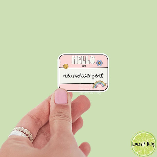 Hello I am Neurodivergent Name Tag Vinyl Sticker | Mental Health Sticker | Kindle Sticker | Bookish Stickers | Mood Reader | Trendy
