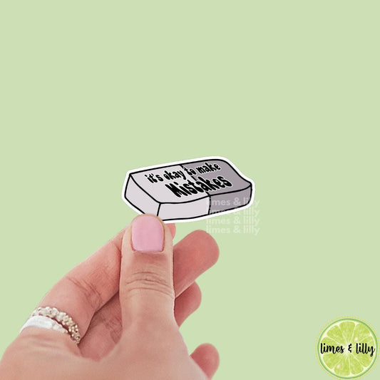 It’s Ok to Make Mistakes Eraser Vinyl Sticker | Kindle Stickers | Mental Health | Trendy Stickers | Positivity Affirmation