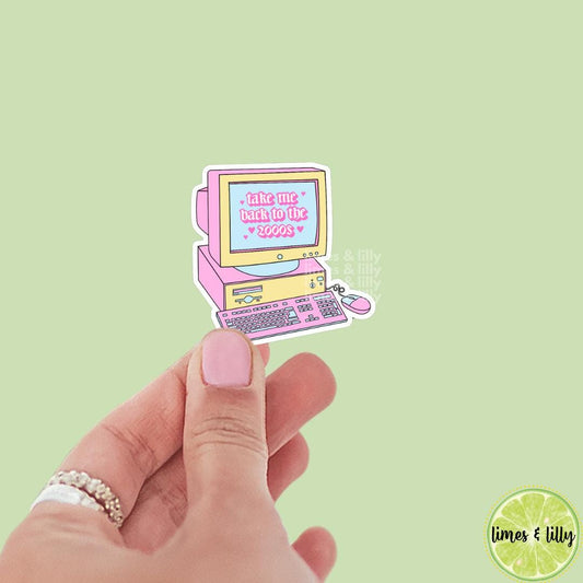 Take Me Back to the 2000s Computer Vinyl Sticker | Kindle Stickers | Y2K | 2000s | Retro | Water Bottle Stickers | Millennials | Nostalgia |