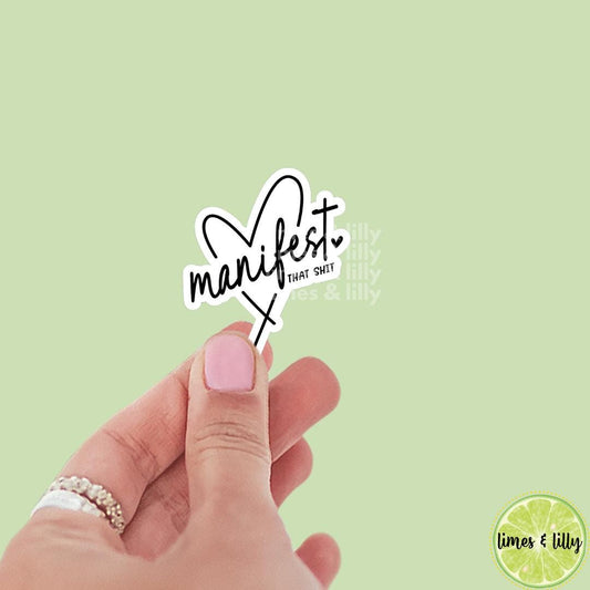 Manifest That Shit Heart Vinyl Sticker | Kindle Stickers | Trendy Stickers | Positive Affirmation Stickers