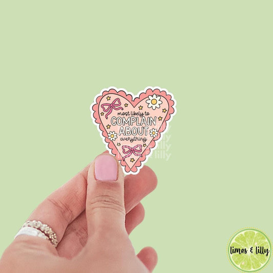 Coquette Most Likely to Complain About Everything Heart Vinyl Sticker | Bookish Stickers | Kindle Stickers | Water Bottle Stickers | Trendy