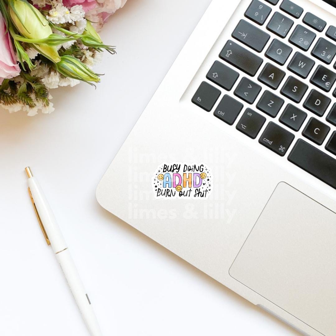 Busy Doing ADHD Burn Out Shit Vinyl Sticker | Water Bottle Sticker | Bookish Stickers | Kindle Stickers | Mental Health | ADHD